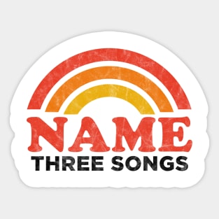 Name Three Songs Meme Sticker